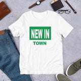 Short-Sleeve Unisex T-Shirt-NEW IN TOWN