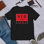 NEW IN TOWN Unisex T-Shirt