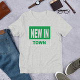 Short-Sleeve Unisex T-Shirt-NEW IN TOWN