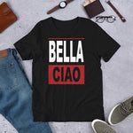 BELLA CIAO-Short-Sleeve Unisex T-Shirt